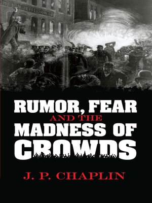 cover image of Rumor, Fear and the Madness of Crowds